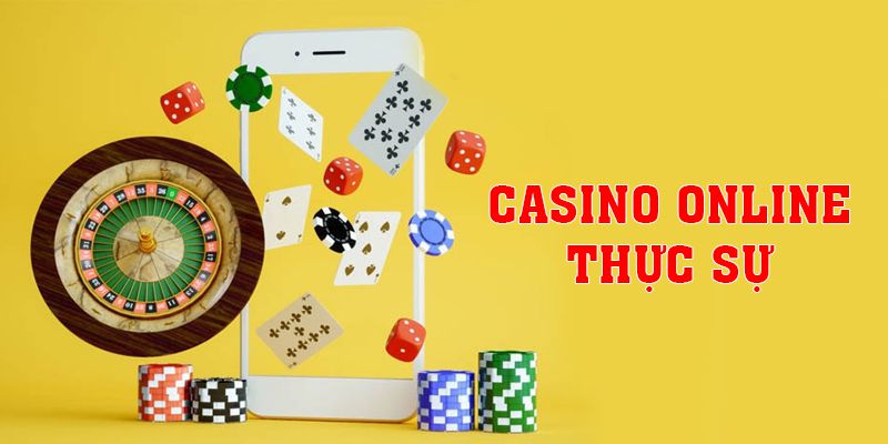 Casino Online Thực Sự Và Lý Do Thu Hút Người Chơi